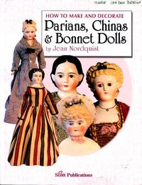 image of How to Make and Decorate Parians, Chinas & Bonnet Dolls