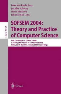 SOFSEM 2004: Theory and Practice of Computer Science: 30th Conference on Current Trends in Theory...