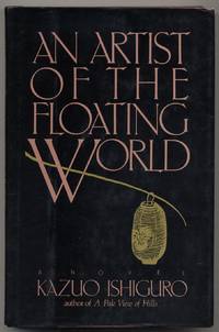 An Artist of the Floating World by ISHIGURO, Kazuo - 1986