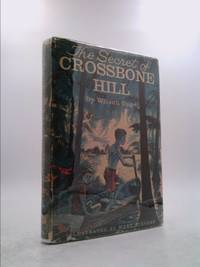 The Secret of Crossbone Hill by Gage, Wilson, Illustrated by Mary Stevens - 1959