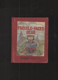 The Freckle-Faced Bear by Wenden, Nadine - 1936