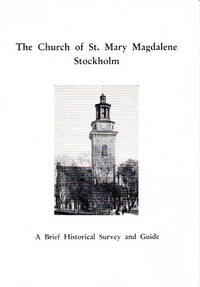 Maria Magdalena. The Church of St. Mary Magdalene, Stockholm. A Brief Historical Survey and Guide.