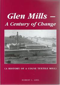 Glen Mills A Century of Change by Abel Robert L - Paperback - First Edition - 2006 - from Delph Books (SKU: 8115)