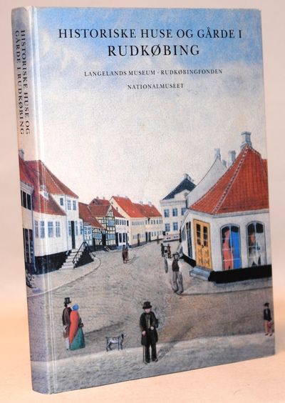 Historiske huse og gårde i Rudkøbing.