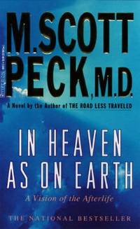 In Heaven As on Earth : A Vision of the Afterlife