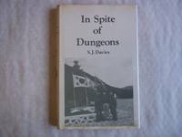 In Spite of Dungeons; The Experiences as a Prisoner-of-War in North Korea of the Chaplain to the...