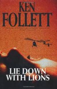 Lie Down with Lions by Ken Follett - 1998-01-01