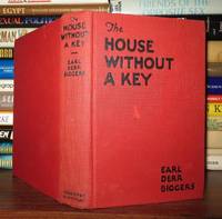 THE HOUSE WITHOUT A KEY by Biggers, Earl Derr - 1925