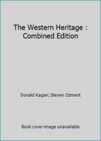 The Western Heritage : Combined Edition