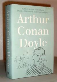 Arthur Conan Doyle - A Life in Letters