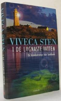 I de lugnaste vatten. En kriminalroman från…