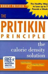 The Pritikin Principle : The Calorie Density Solution