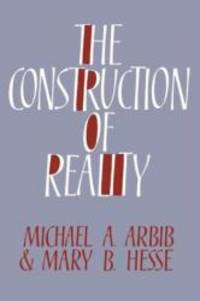 The Construction of Reality (Cambridge Studies in Philosophy)