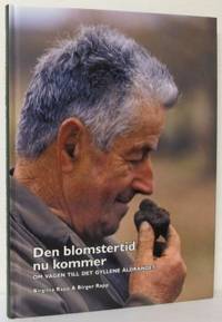 Den blomstertid nu kommer. Om vägen till det…
