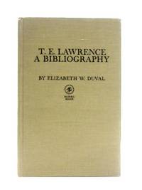 T. E. Lawrence, A Bibliography