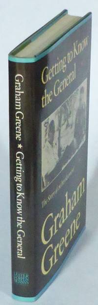 Getting to Know the General. The Story of an…