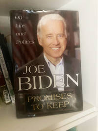 Promises to Keep de Biden, Joe