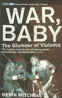 War, Baby: The Glamour of Violence