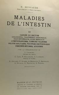 Maladies de l'intestin III - cancer du rectum radiumthérapie tumeurs villeuses...