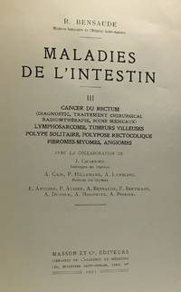 Maladies de l'intestin III - cancer du rectum radiumthérapie tumeurs villeuses polype...