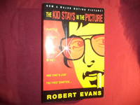 The Kid Stays in the Picture. by Evans, Robert - 2002.