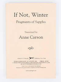 If Not, Winter; Fragments of Sappho by Translator ANNE - Uncorrected Proof - 2002 - from Captain's Bookshelf, Inc., ABAA (SKU: 32442)