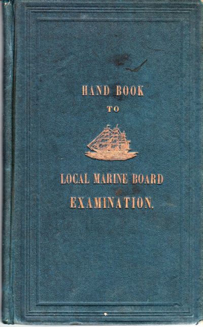 Local Marine Board Examination for Officers in the Mercantile Marine Service.