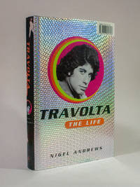 Travolta. The Life by Nigel Andrews - 1998