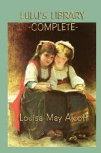 louisa may alcott books biography and list of works author of a louisa may alcott works
