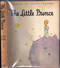 THE LITTLE PRINCE by SAINT-EXUPERY, Antoine de - (1943)