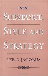Substance, Style, and Strategy