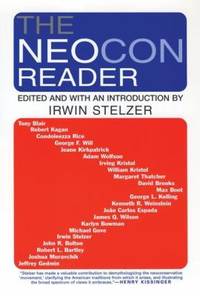 The Neocon Reader by Irwin Stelzer - 2004