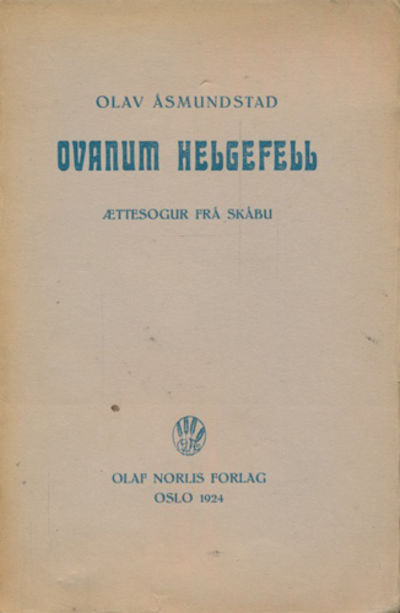 Ovanum Helgefell. Ættesogur frå Skåbu. Ihopsanka…