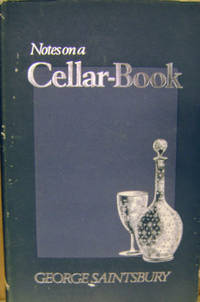 Notes on a Cellar-Book by Saintsbury, George - 1978