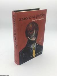 American Psycho by Ellis, Bret Easton - 1998