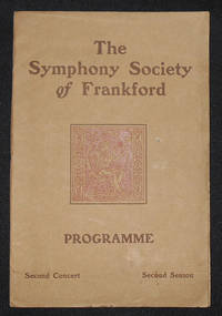 cover of The Symphony Society of Frankford Programme: Second Concert, Second Season