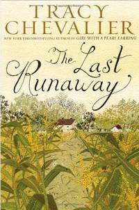 The Last Runaway by Tracy Chevalier - Hardcover - 2013 - from Fleur Fine Books (SKU: 9780525952992)