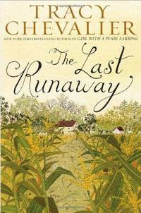 The Last Runaway by Tracy Chevalier - 2013