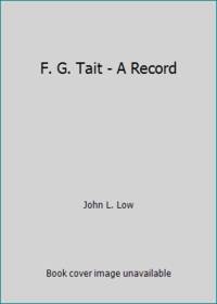 image of F. G. Tait - A Record