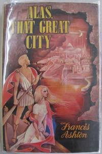 image of Alas, That Great City