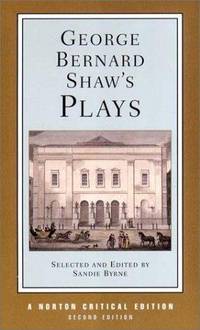 George Bernard Shaw&#039;s Plays (Norton Critical Editions) by George Bernard Shaw - 2002