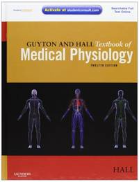 Guyton and Hall Textbook of Medical Physiology (Guyton Physiology)