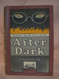 AFTER DARK by Wellman, Manly Wade - 1980