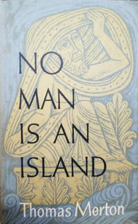 No Man is an Island by Merton, Thomas - 1955