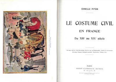 Le costume civil en France. Du XIIIe au XIXe siècle. Ouvrage orné de 700 illustrations directes par la Photographie, d’après lrs documents du temps (Statues, Peintures murales, Tapisseries, Vitraux, etc.). (photo 2)