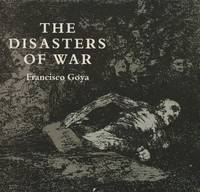 image of The Disasters of War (Dover Books on Fine Art Series)