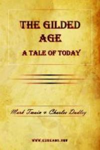 image of The Gilded Age: A Tale of Today