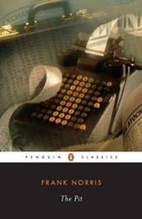 image of The Pit: A Story of Chicago (Penguin Twentieth Century Classics)