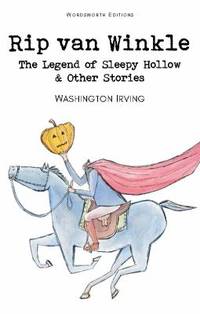 Rip Van Winkle and Other Stories (Wordsworth Childrens Classics) (Wordsworth Classics)