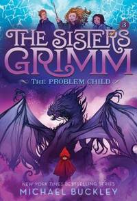 Problem Child (the Sisters Grimm #3) : 10th Anniversary Edition